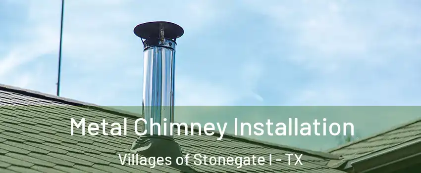 Metal Chimney Installation Villages of Stonegate I - TX