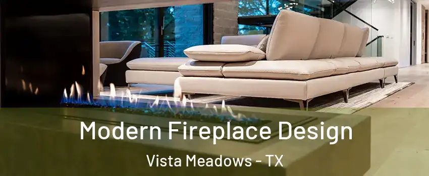 Modern Fireplace Design Vista Meadows - TX