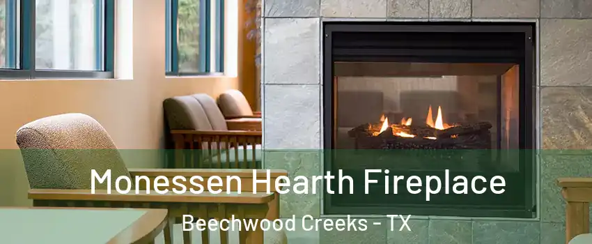 Monessen Hearth Fireplace Beechwood Creeks - TX