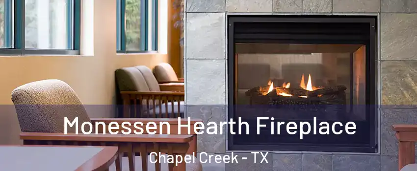 Monessen Hearth Fireplace Chapel Creek - TX