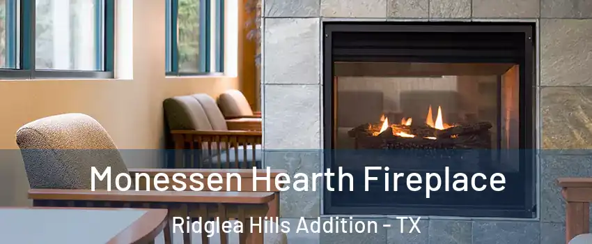 Monessen Hearth Fireplace Ridglea Hills Addition - TX