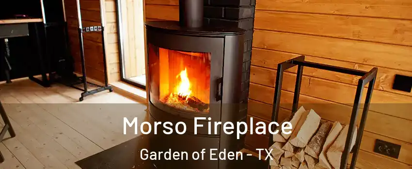 Morso Fireplace Garden of Eden - TX