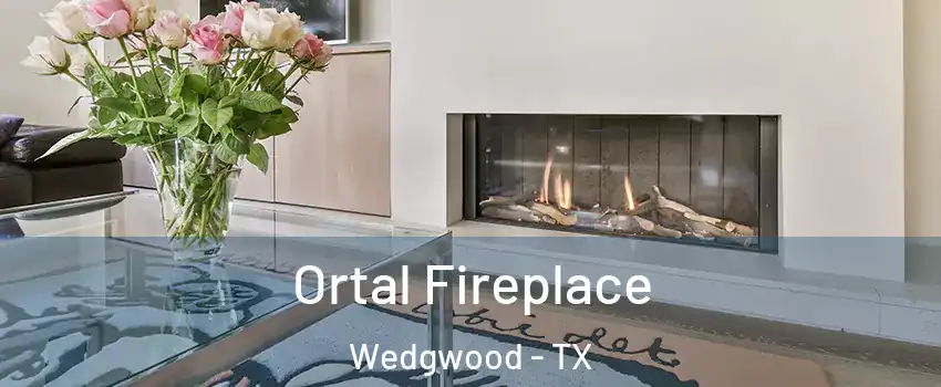 Ortal Fireplace Wedgwood - TX