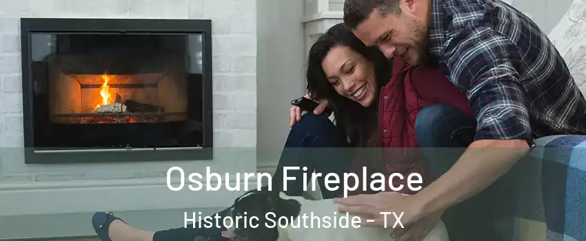 Osburn Fireplace Historic Southside - TX