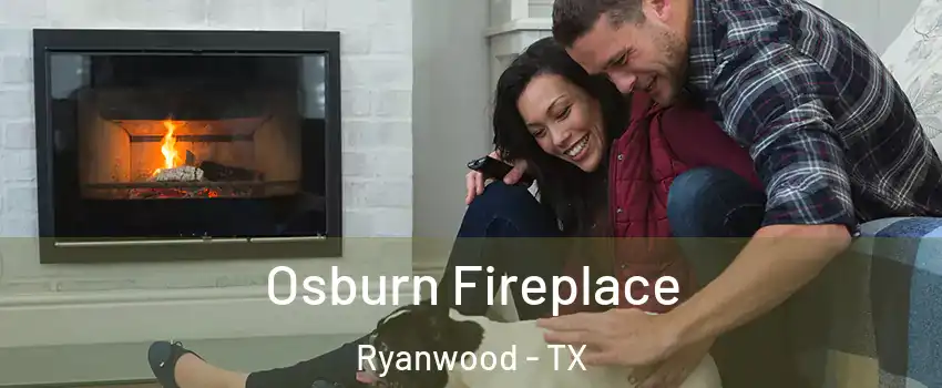 Osburn Fireplace Ryanwood - TX