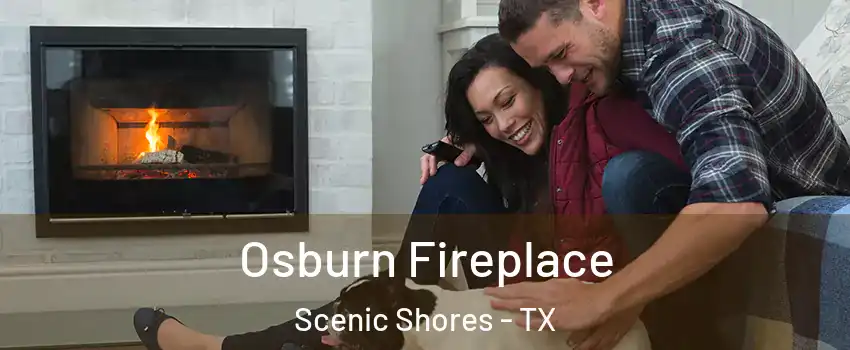 Osburn Fireplace Scenic Shores - TX