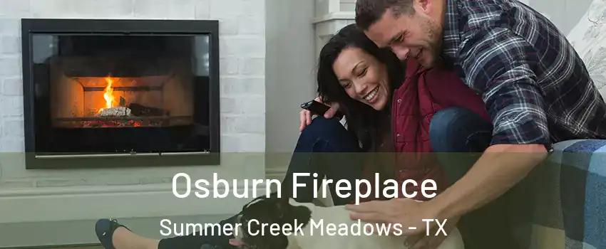 Osburn Fireplace Summer Creek Meadows - TX