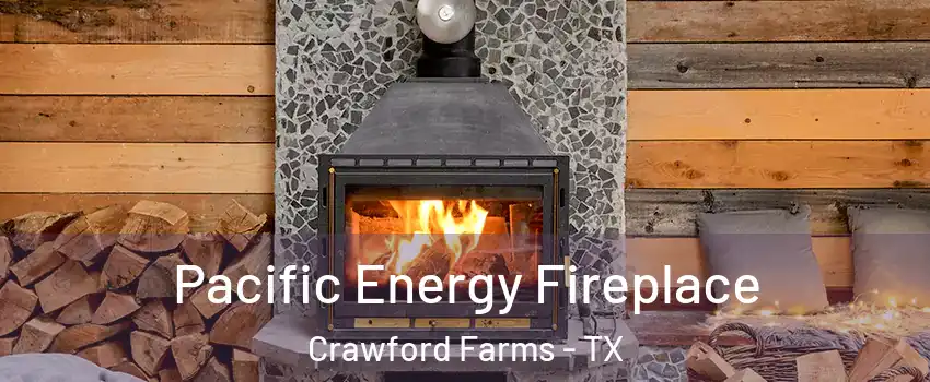 Pacific Energy Fireplace Crawford Farms - TX