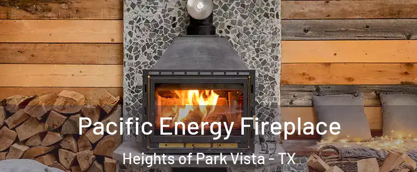 Pacific Energy Fireplace Heights of Park Vista - TX