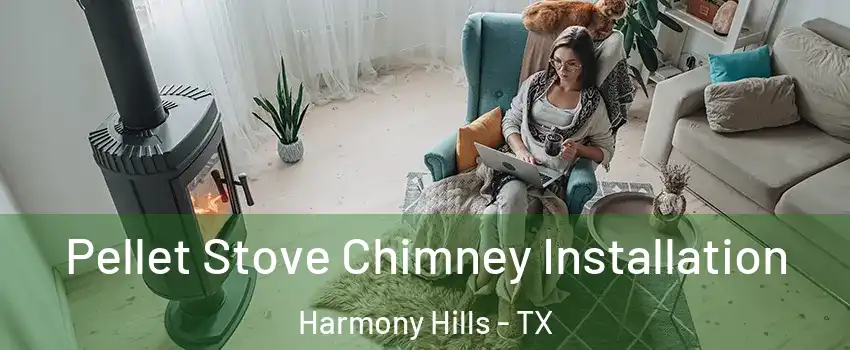 Pellet Stove Chimney Installation Harmony Hills - TX