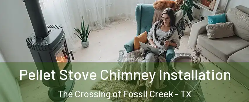 Pellet Stove Chimney Installation The Crossing of Fossil Creek - TX