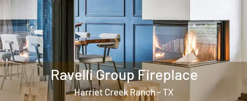 Ravelli Group Fireplace Harriet Creek Ranch - TX