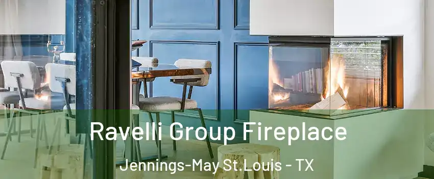 Ravelli Group Fireplace Jennings-May St.Louis - TX