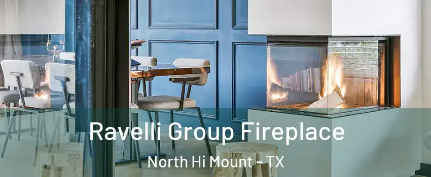 Ravelli Group Fireplace North Hi Mount - TX