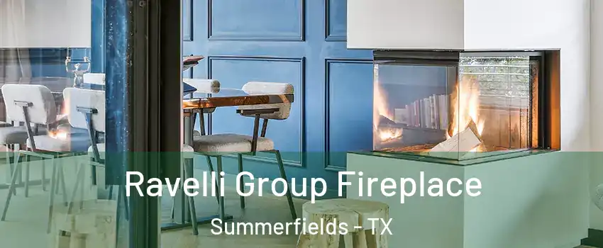 Ravelli Group Fireplace Summerfields - TX