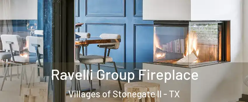 Ravelli Group Fireplace Villages of Stonegate II - TX