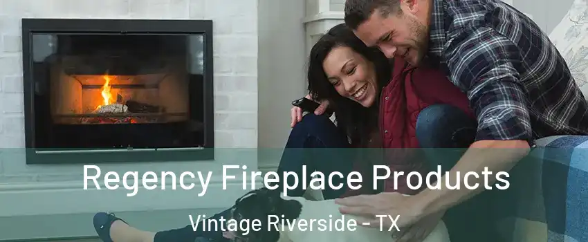 Regency Fireplace Products Vintage Riverside - TX