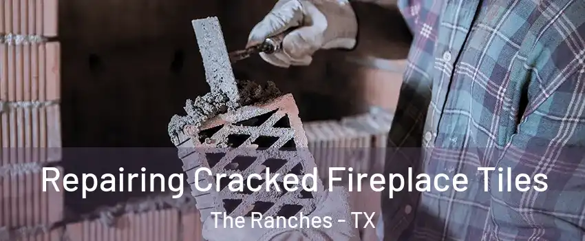 Repairing Cracked Fireplace Tiles The Ranches - TX