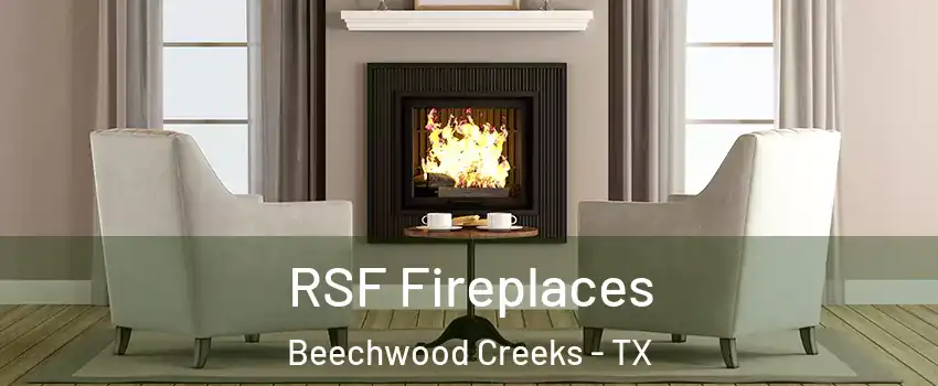 RSF Fireplaces Beechwood Creeks - TX