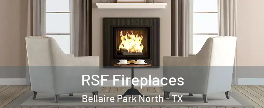 RSF Fireplaces Bellaire Park North - TX