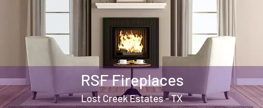 RSF Fireplaces Lost Creek Estates - TX