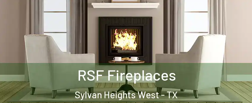 RSF Fireplaces Sylvan Heights West - TX