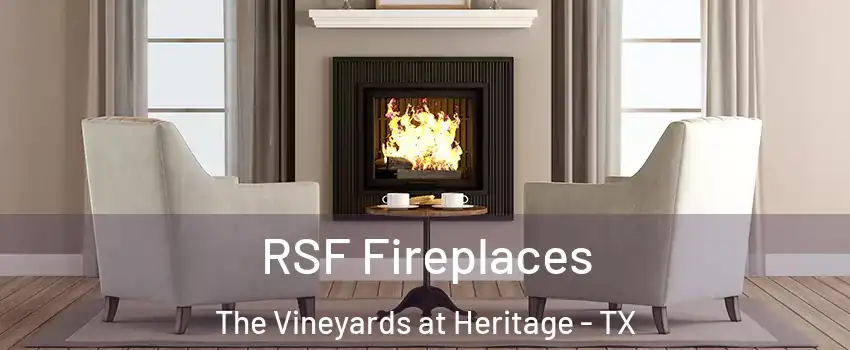 RSF Fireplaces The Vineyards at Heritage - TX