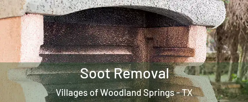 Soot Removal Villages of Woodland Springs - TX