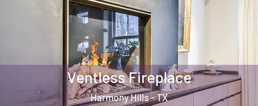 Ventless Fireplace Harmony Hills - TX