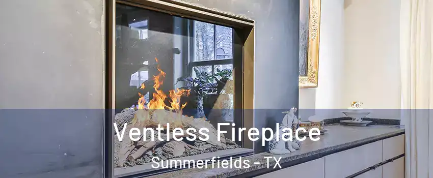 Ventless Fireplace Summerfields - TX