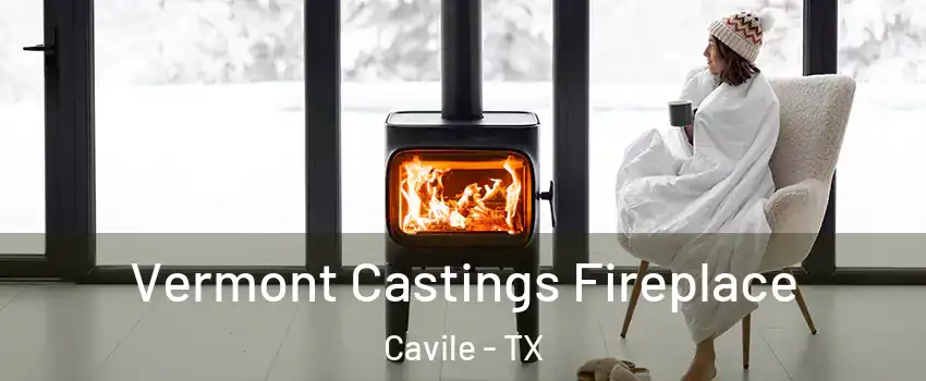 Vermont Castings Fireplace Cavile - TX