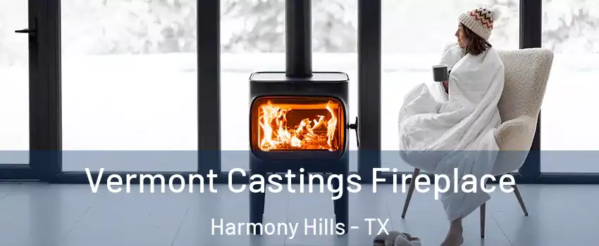 Vermont Castings Fireplace Harmony Hills - TX