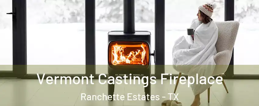 Vermont Castings Fireplace Ranchette Estates - TX