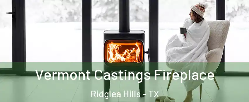 Vermont Castings Fireplace Ridglea Hills - TX