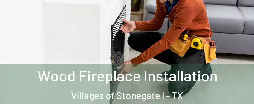 Wood Fireplace Installation Villages of Stonegate I - TX