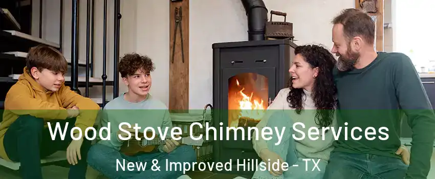 Wood Stove Chimney Services New & Improved Hillside - TX