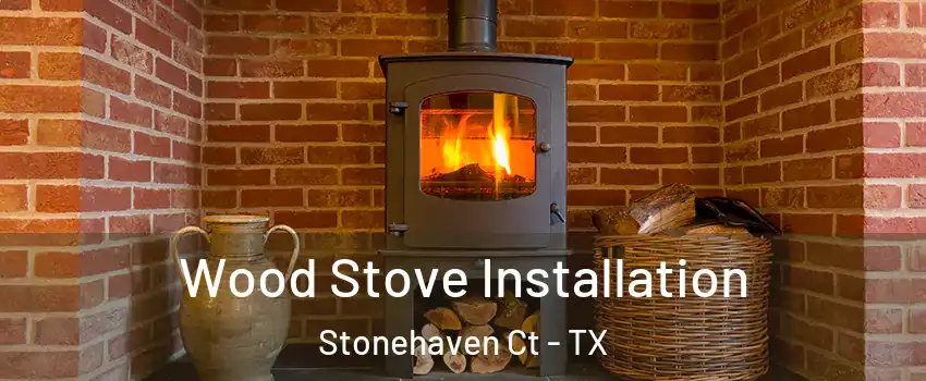 Wood Stove Installation Stonehaven Ct - TX